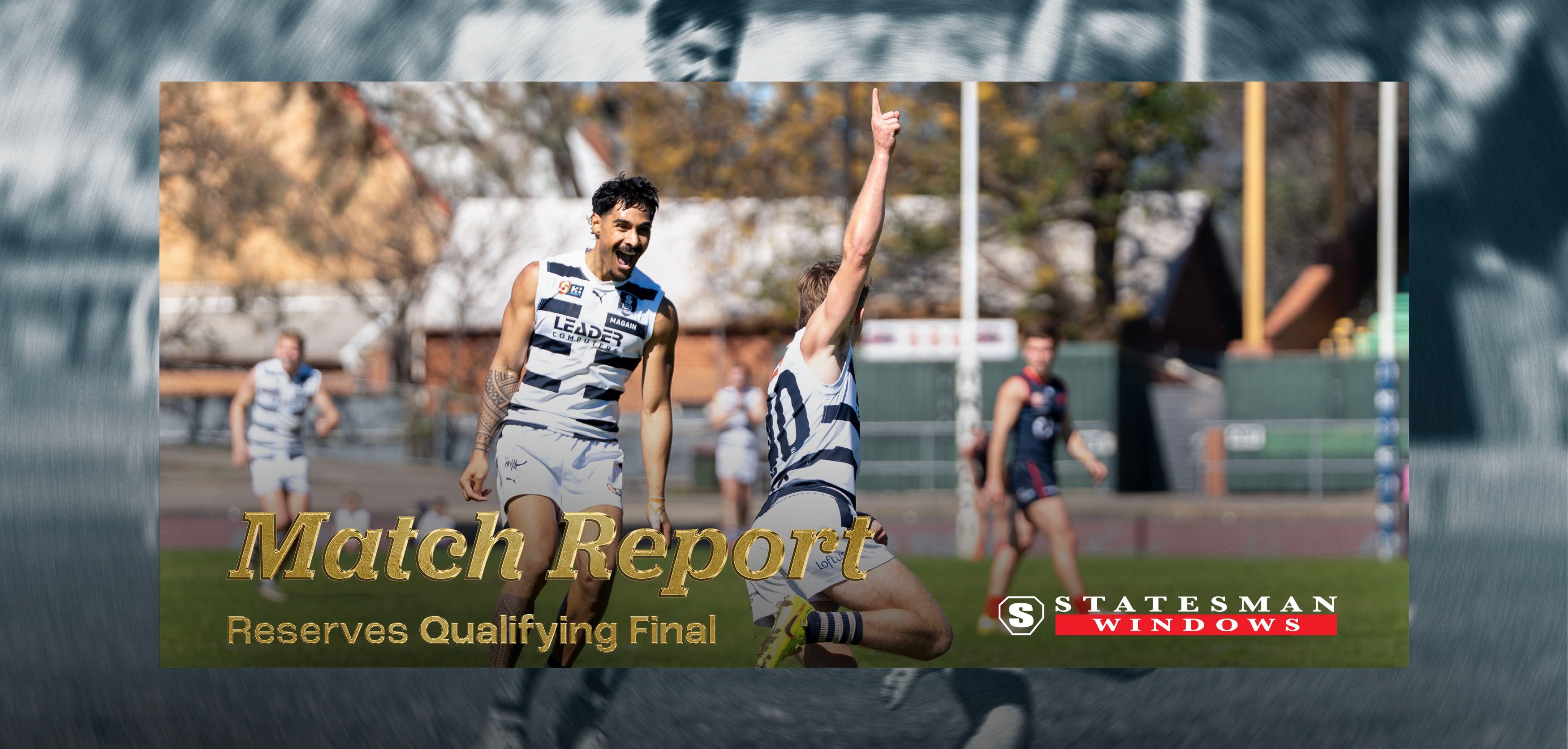 Statesman Windows Match Report: Reserves QF v Norwood Statesman Windows Match Report: Reserves QF v Norwood